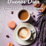 buenos días empieza tu día con alegría