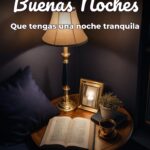 buenas noches que tengas una noche tranquila
