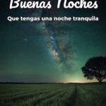 buenas noches que tengas una noche tranquila