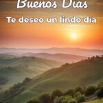 buenos días te deseo un lindo día