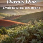 buenos días empieza tu día con alegría