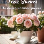 feliz jueves te deseo un lindo jueves