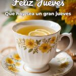 feliz jueves que hoy sea un gran jueves