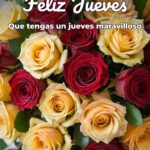 feliz jueves que tengas un jueves maravilloso