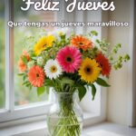 feliz jueves que tengas un jueves maravilloso