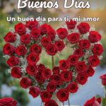 buenos días un buen día para ti, mi amor