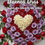 buenos días un buen día para ti, mi amor