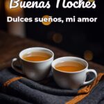 buenas noches dulces sueños, mi amor