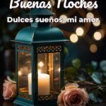 buenas noches dulces sueños, mi amor