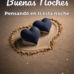 buenas noches pensando en ti esta noche