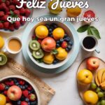 feliz jueves que hoy sea un gran jueves