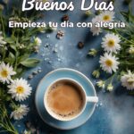 buenos días empieza tu día con alegría