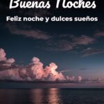 buenas noches feliz noche y dulces sueños