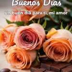 buenos días un buen día para ti, mi amor