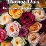buenos días pensando en ti esta mañana