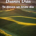 buenos días te deseo un lindo día