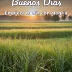 buenos días empieza tu día con alegría