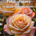 feliz jueves te deseo un lindo jueves