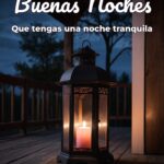 buenas noches que tengas una noche tranquila