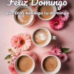 feliz domingo que dios bendiga tu domingo