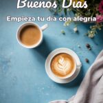 buenos días empieza tu día con alegría