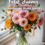 feliz jueves te deseo un lindo jueves