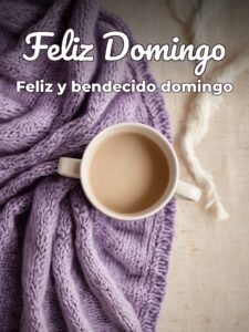 Imágenes feliz domingo para compartir para celular