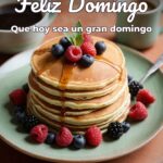 feliz domingo que hoy sea un gran domingo