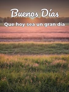 Imágenes hola buenos días para una amiga