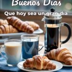 buenos días que hoy sea un gran día