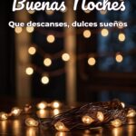 buenas noches que descanses, dulces sueños