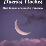 buenas noches que tengas una noche tranquila