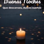 buenas noches que descanses, dulces sueños