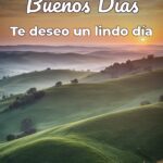 buenos días te deseo un lindo día