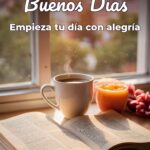 buenos días empieza tu día con alegría