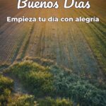 buenos días empieza tu día con alegría