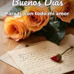 buenos días para ti, con todo mi amor