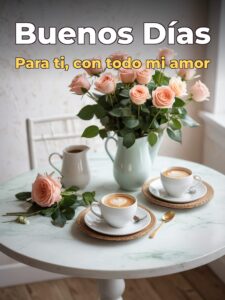 Imágenes nuevas de buenos días mi amor para mi amor