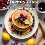 buenos días que hoy sea un gran día