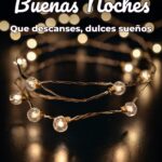 buenas noches que descanses, dulces sueños