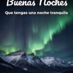 buenas noches que tengas una noche tranquila