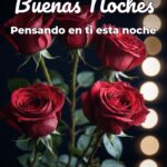 buenas noches pensando en ti esta noche