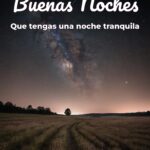 buenas noches que tengas una noche tranquila