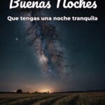 buenas noches que tengas una noche tranquila