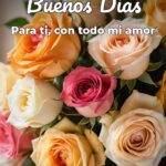 buenos días para ti, con todo mi amor