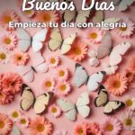 buenos días empieza tu día con alegría