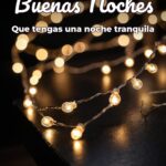 buenas noches que tengas una noche tranquila