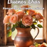 buenos días pensando en ti esta mañana
