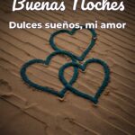 buenas noches dulces sueños, mi amor
