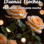 buenas noches pensando en ti esta noche